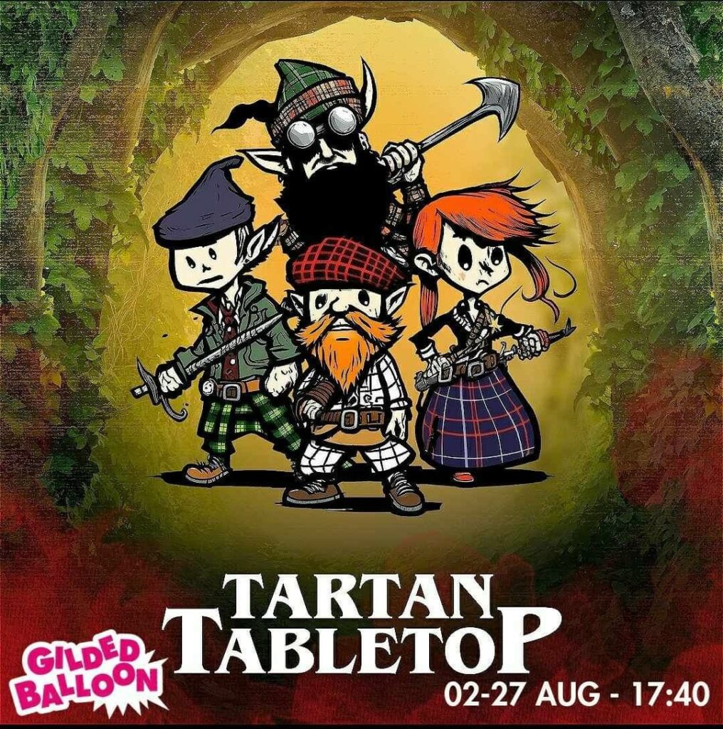 Tartan Tabletop show poster - in which a Mary King's Close tour actor features